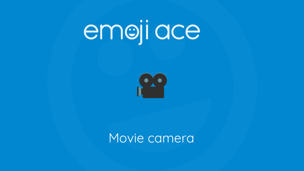 🎥 Movie camera Emoji Ace