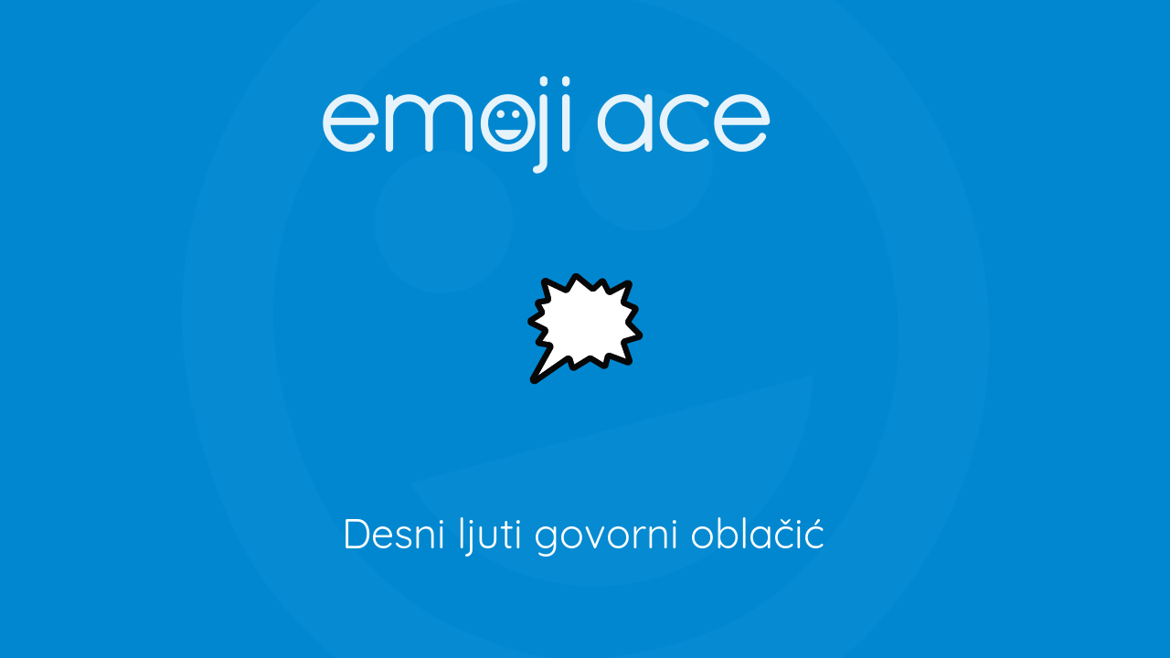 Desni Ljuti Govorni Oblacic Emoji Ace