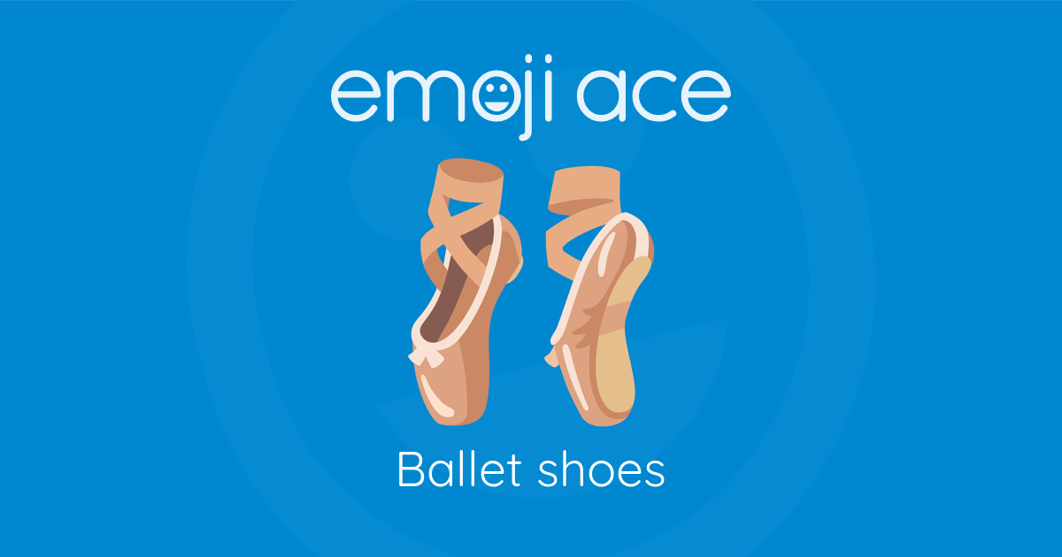 🩰 Ballet shoes | Emoji Ace