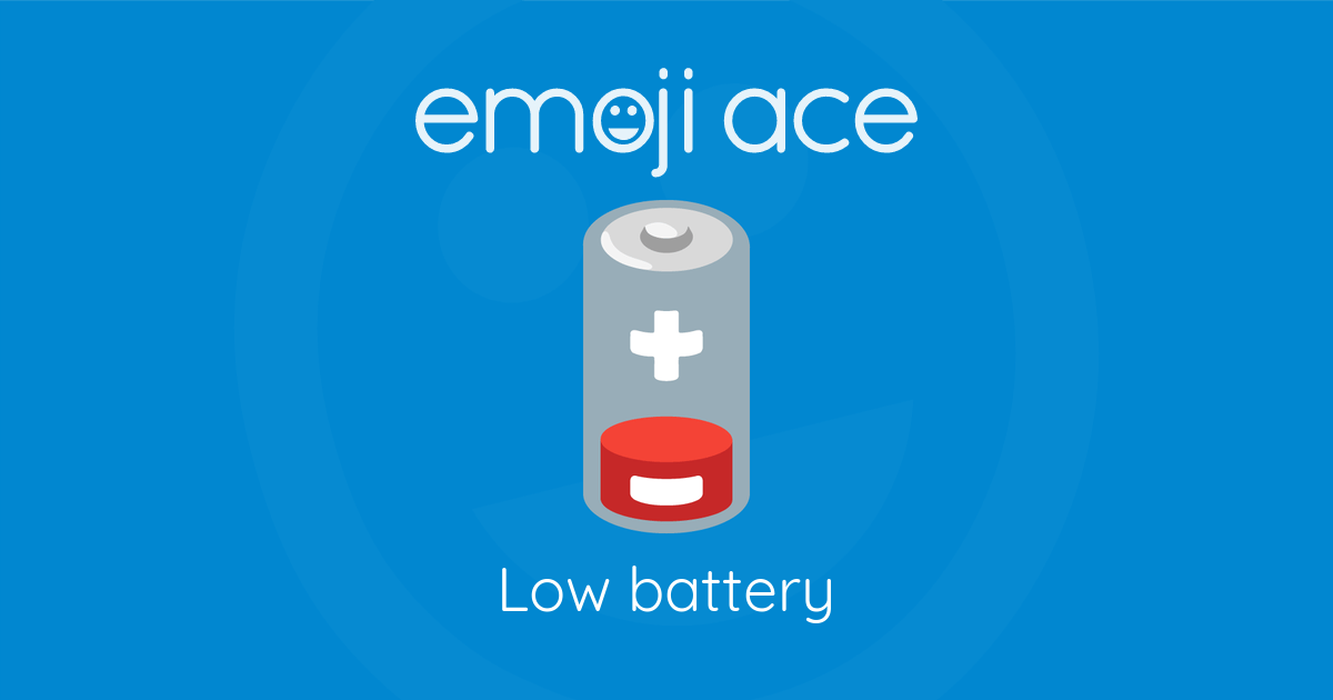 🪫 Low battery | Emoji Ace