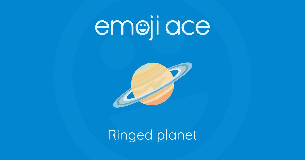 🪐 Ringed planet | Emoji Ace