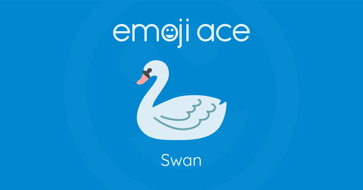 🦢 Swan | Emoji Ace